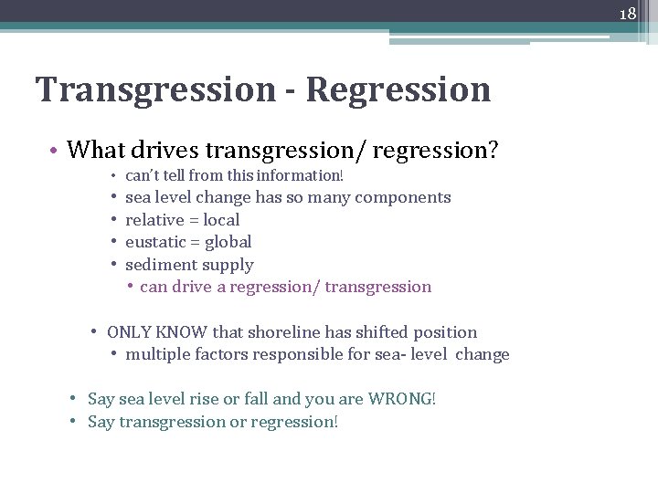 18 Transgression - Regression • What drives transgression/ regression? • can’t tell from this 18 Transgression - Regression • What drives transgression/ regression? • can’t tell from this