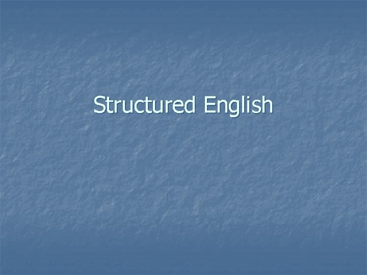 Structured English 