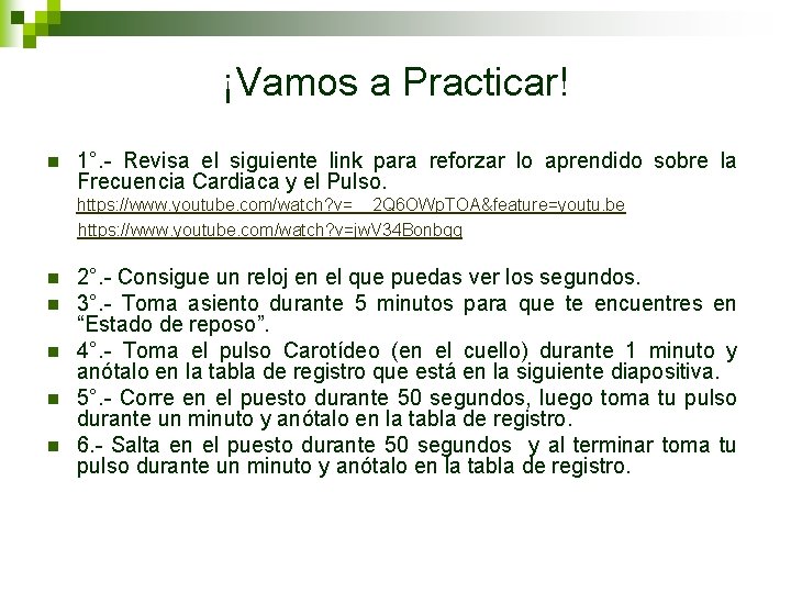 ¡Vamos a Practicar! n 1°. - Revisa el siguiente link para reforzar lo aprendido ¡Vamos a Practicar! n 1°. - Revisa el siguiente link para reforzar lo aprendido