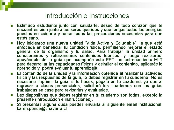 Introducción e Instrucciones n n n Estimado estudiante junto con saludarte, deseo de todo Introducción e Instrucciones n n n Estimado estudiante junto con saludarte, deseo de todo