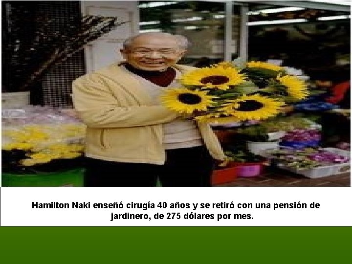 Hamilton Naki enseñó cirugía 40 años y se retiró con una pensión de jardinero,