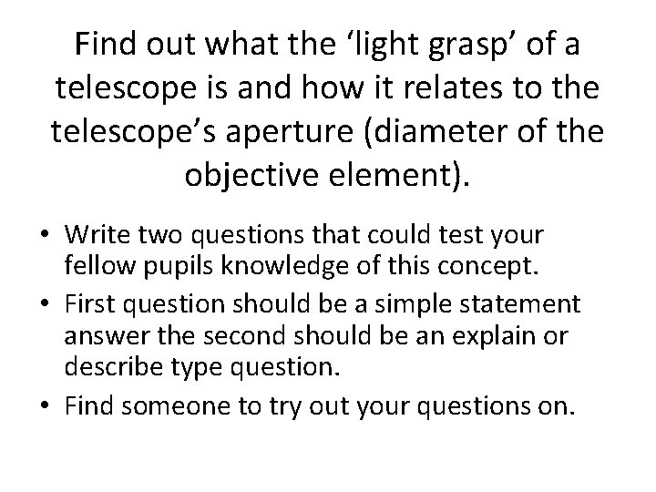 Find out what the ‘light grasp’ of a telescope is and how it relates