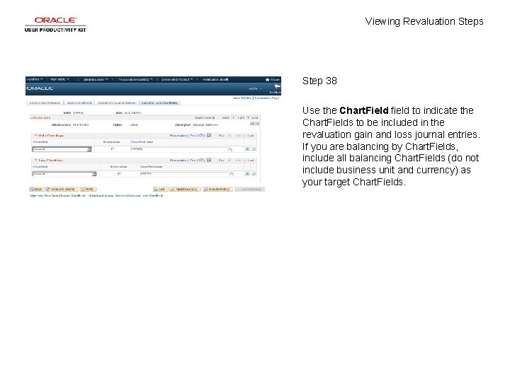 Viewing Revaluation Steps Step 38 Use the Chart. Field field to indicate the Chart.