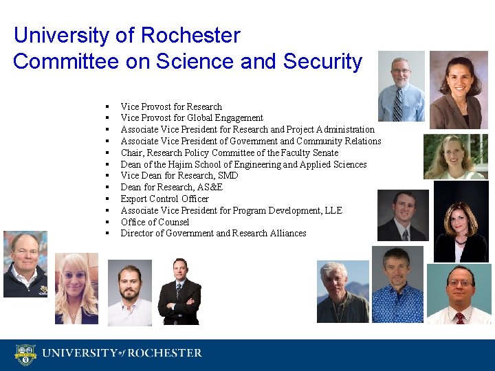 University of Rochester Committee on Science and Security § § § Vice Provost for University of Rochester Committee on Science and Security § § § Vice Provost for