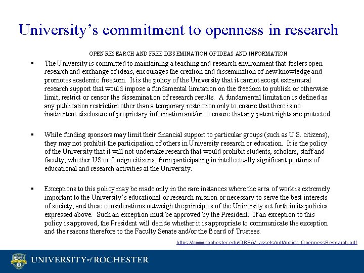 University’s commitment to openness in research OPEN RESEARCH AND FREE DISSEMINATION OF IDEAS AND University’s commitment to openness in research OPEN RESEARCH AND FREE DISSEMINATION OF IDEAS AND