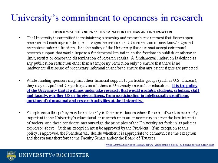 University’s commitment to openness in research OPEN RESEARCH AND FREE DISSEMINATION OF IDEAS AND University’s commitment to openness in research OPEN RESEARCH AND FREE DISSEMINATION OF IDEAS AND