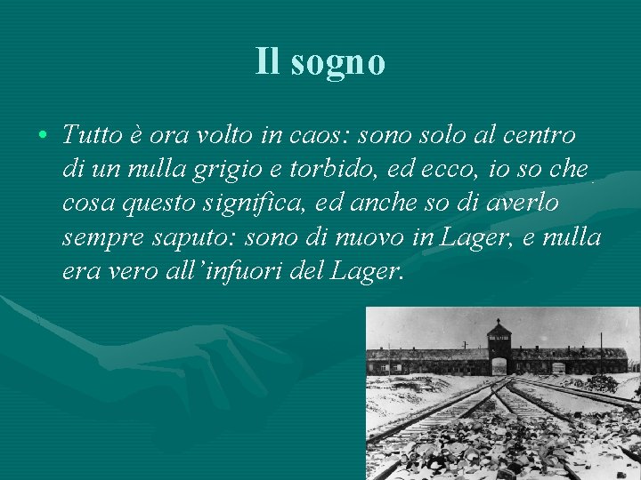 Il sogno • Tutto è ora volto in caos: sono solo al centro di