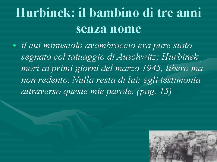 Hurbinek: il bambino di tre anni senza nome • il cui minuscolo avambraccio era