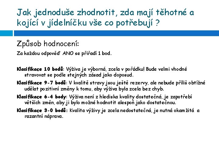 Jak jednoduše zhodnotit, zda mají těhotné a kojící v jídelníčku vše co potřebují ?