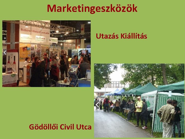 Marketingeszközök Utazás Kiállítás Gödöllői Civil Utca 