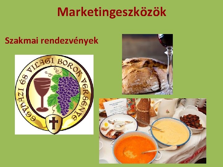 Marketingeszközök Szakmai rendezvények 