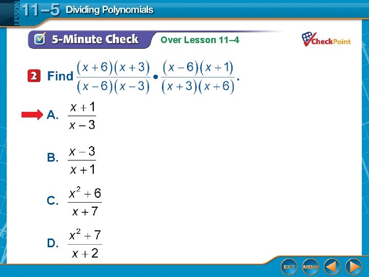 Over Lesson 11– 4 A. B. C. D. 