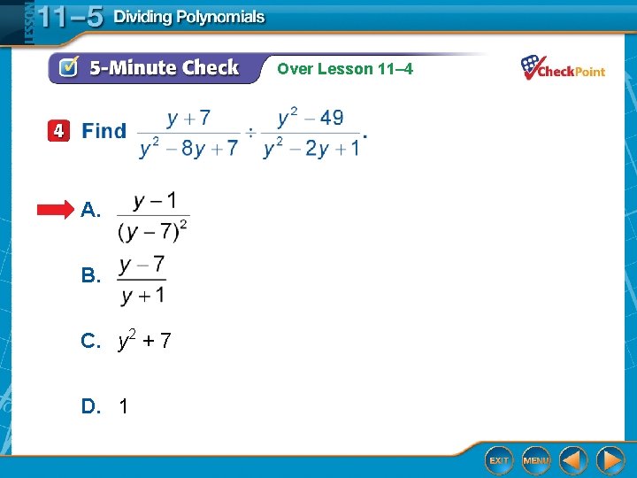 Over Lesson 11– 4 A. B. C. y 2 + 7 D. 1 