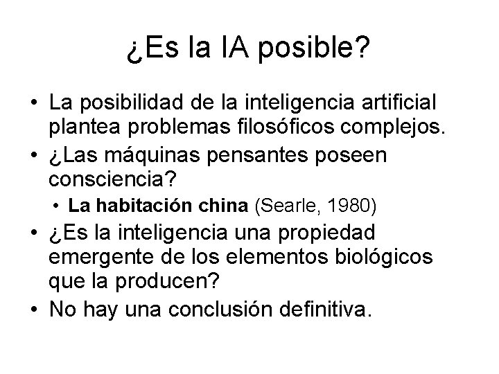 ¿Es la IA posible? • La posibilidad de la inteligencia artificial plantea problemas filosóficos