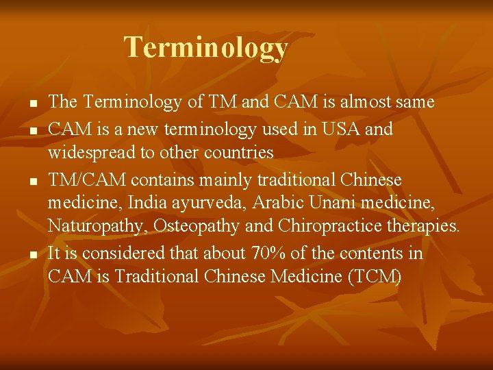 Terminology n n The Terminology of TM and CAM is almost same CAM is Terminology n n The Terminology of TM and CAM is almost same CAM is