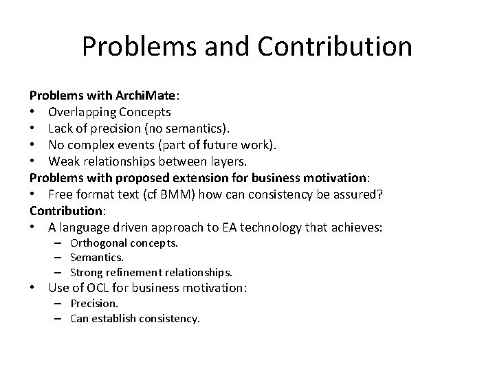 Problems and Contribution Problems with Archi. Mate: • Overlapping Concepts • Lack of precision