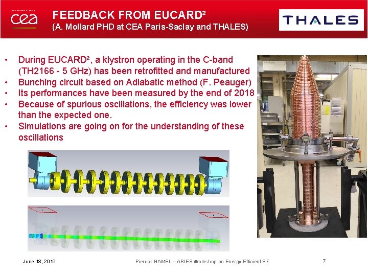 FEEDBACK FROM EUCARD² (A. Mollard PHD at CEA Paris-Saclay and THALES) • • •