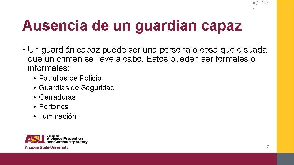 10/24/202 0 Ausencia de un guardian capaz • Un guardián capaz puede ser una