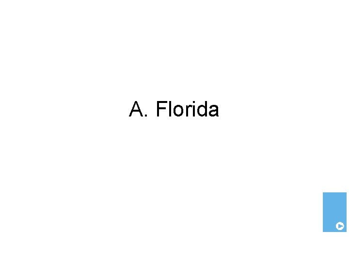 A. Florida 