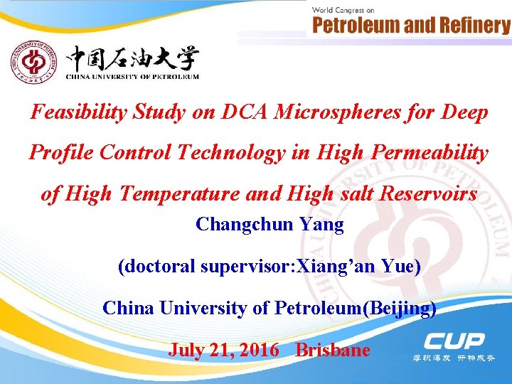 Feasibility Study on DCA Microspheres for Deep Profile Control Technology in High Permeability of