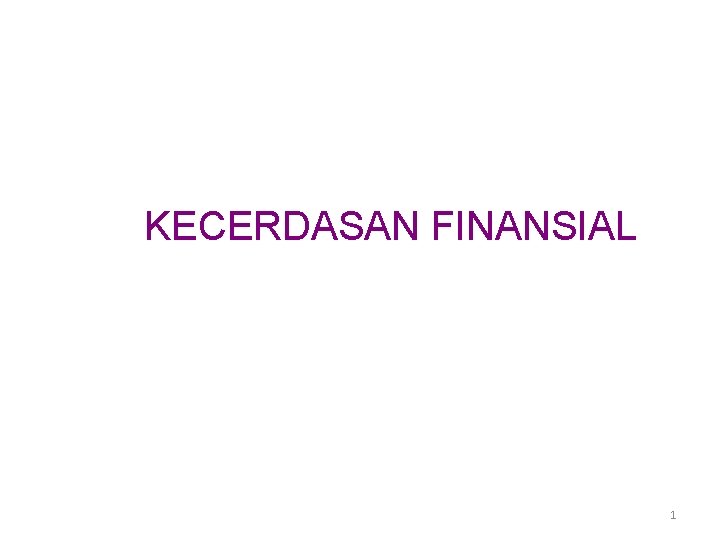 KECERDASAN FINANSIAL 1 