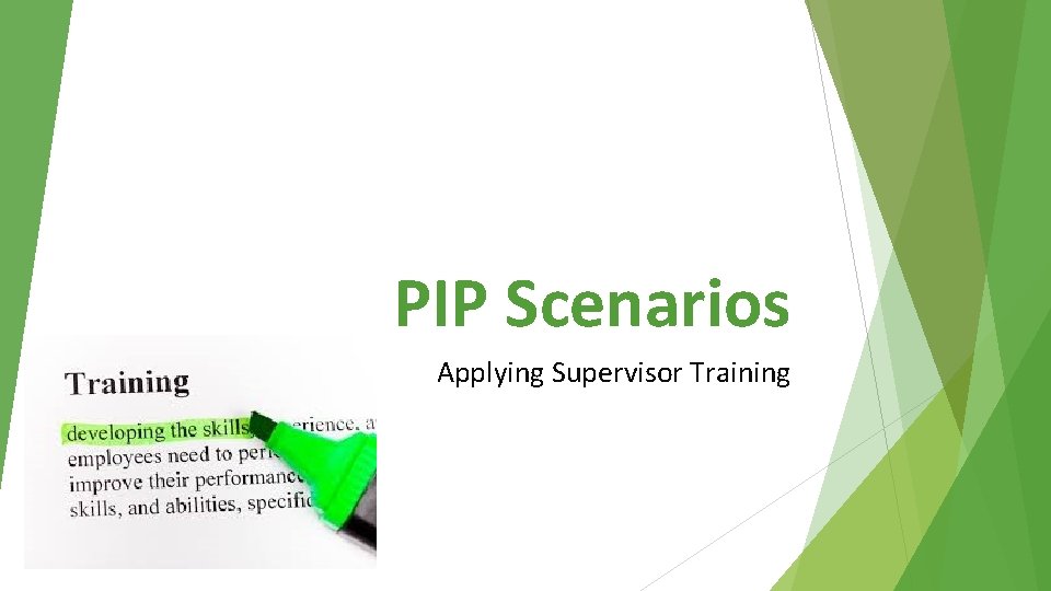 PIP Scenarios Applying Supervisor Training 