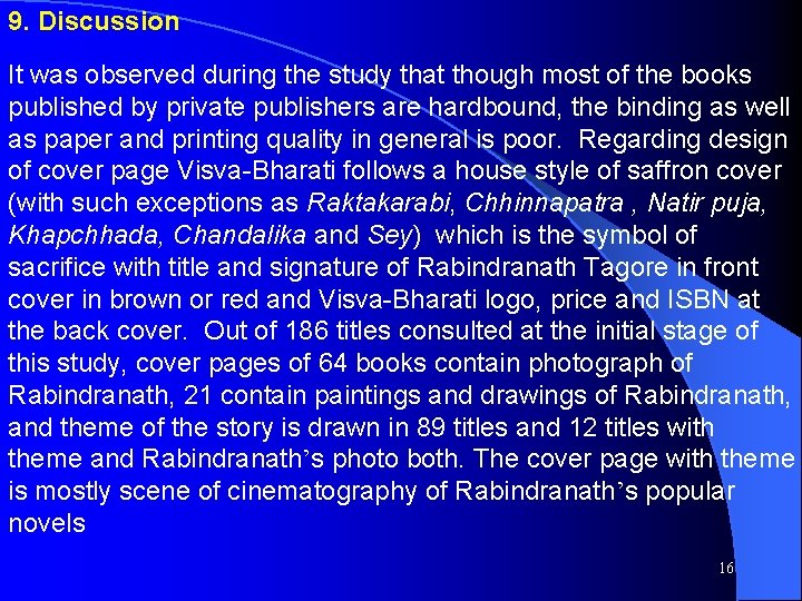 9. Discussion It was observed during the study that though most of the books 9. Discussion It was observed during the study that though most of the books