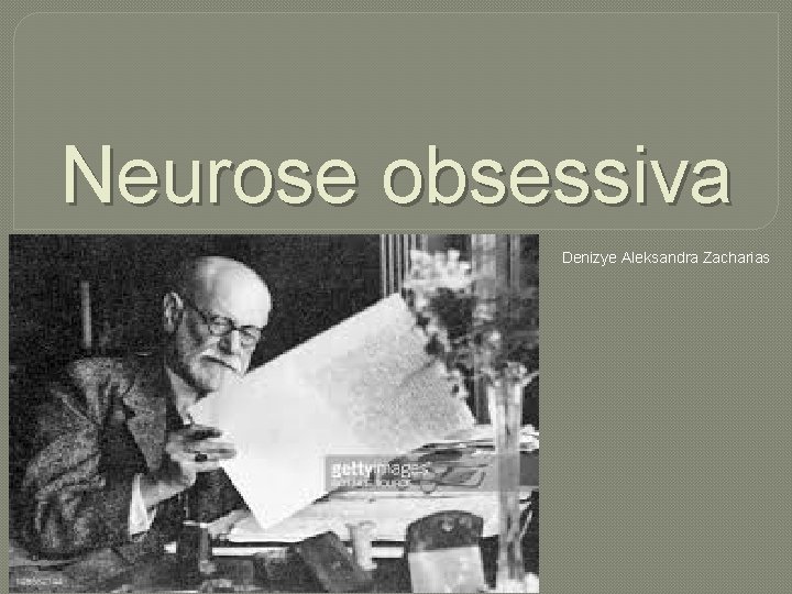 Neurose obsessiva Denizye Aleksandra Zacharias 