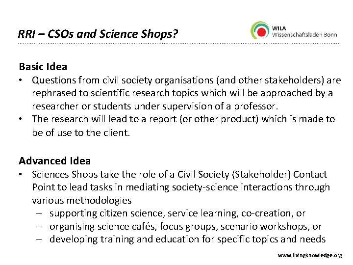 RRI – CSOs and Science Shops? Basic Idea • Questions from civil society organisations