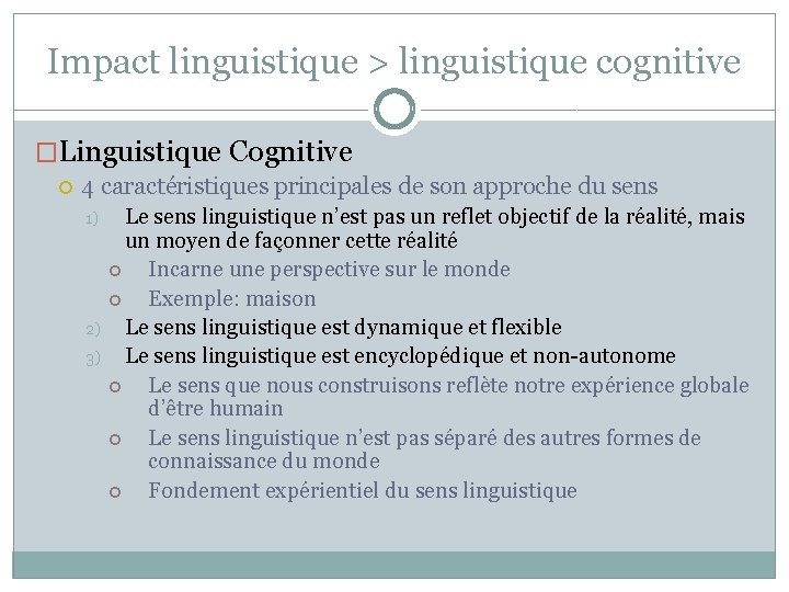 Impact linguistique > linguistique cognitive �Linguistique Cognitive 4 caractéristiques principales de son approche du Impact linguistique > linguistique cognitive �Linguistique Cognitive 4 caractéristiques principales de son approche du