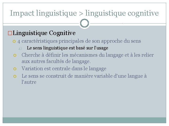 Impact linguistique > linguistique cognitive �Linguistique Cognitive 4 caractéristiques principales de son approche du Impact linguistique > linguistique cognitive �Linguistique Cognitive 4 caractéristiques principales de son approche du