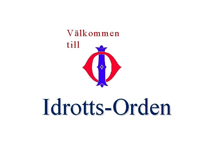 Välkommen till Idrotts-Orden 