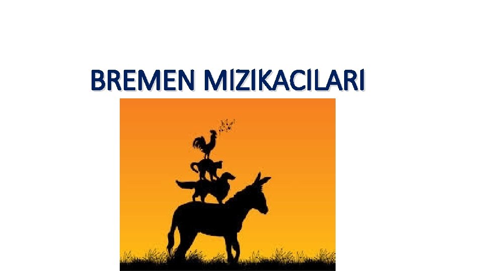 BREMEN MIZIKACILARI 