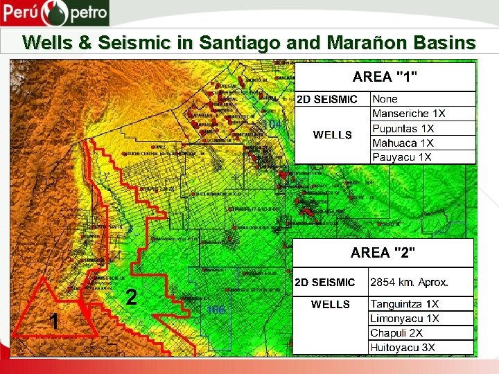 Wells & Seismic in Santiago and Marañon Basins 1 2 
