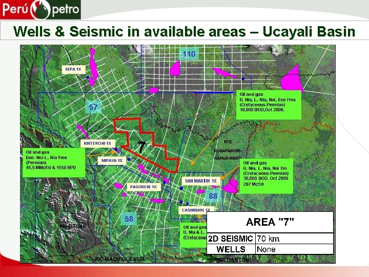 Wells & Seismic in available areas – Ucayali Basin 7 