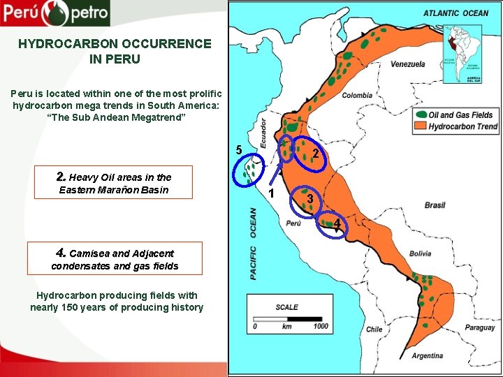 HYDROCARBON OCCURRENCE IN PERU Peru is located within one of the most prolific hydrocarbon