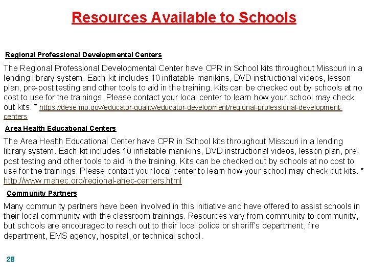 Resources Available to Schools Regional Professional Developmental Centers The Regional Professional Developmental Center have