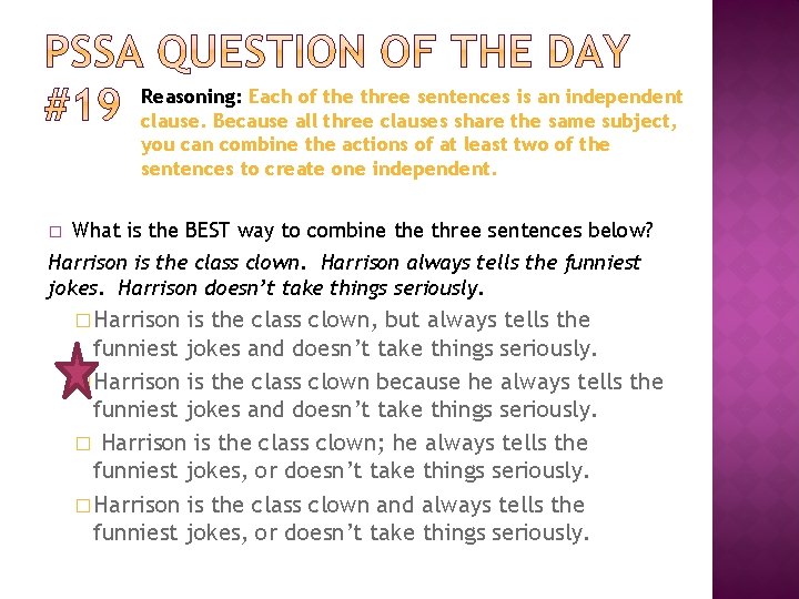 Reasoning: Each of the three sentences is an independent clause. Because all three clauses