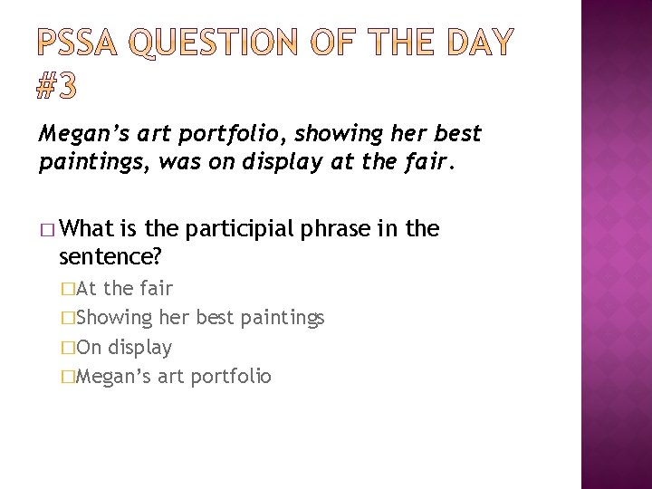 Megan’s art portfolio, showing her best paintings, was on display at the fair. �