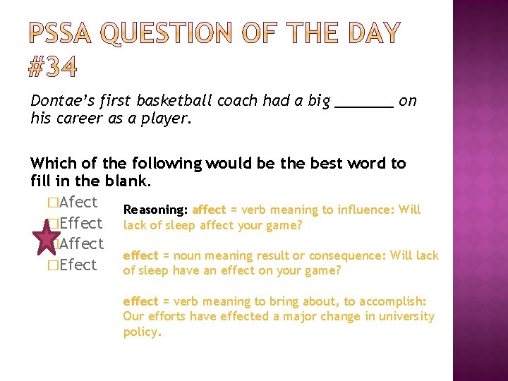 Dontae’s first basketball coach had a big _______ on his career as a player.