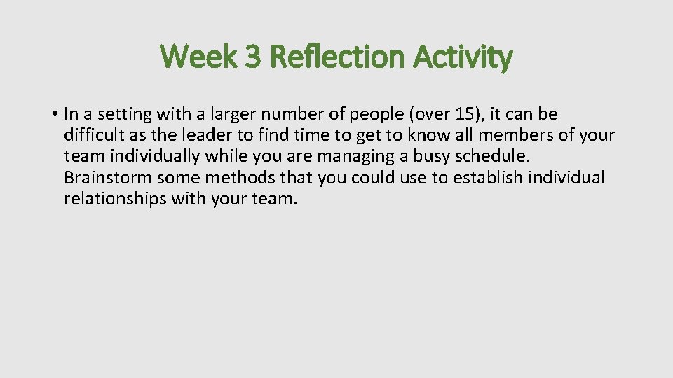 Week 3 Reflection Activity • In a setting with a larger number of people