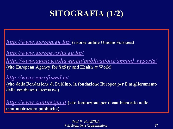 SITOGRAFIA (1/2) http: //www. europa. eu. int/ (risorse online Unione Europea) http: //www. europe. SITOGRAFIA (1/2) http: //www. europa. eu. int/ (risorse online Unione Europea) http: //www. europe.