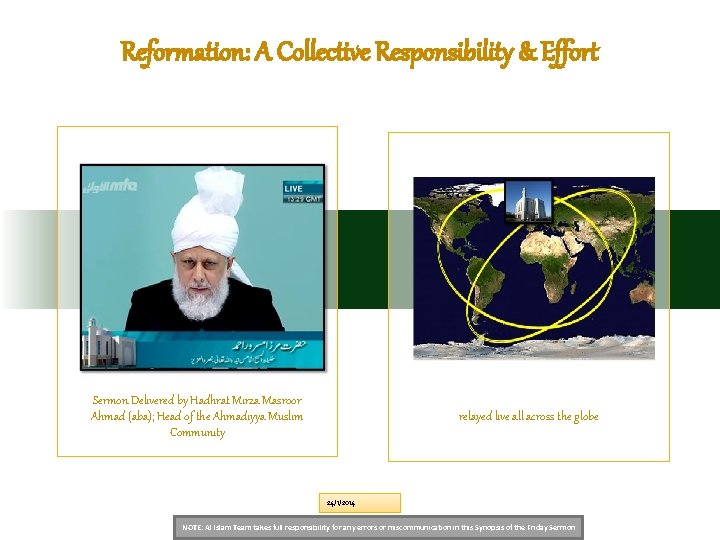 Reformation: A Collective Responsibility & Effort Sermon Delivered by Hadhrat Mirza Masroor Ahmad (aba);