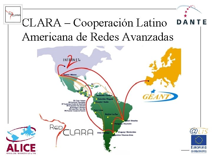 CLARA – Cooperación Latino Americana de Redes Avanzadas 