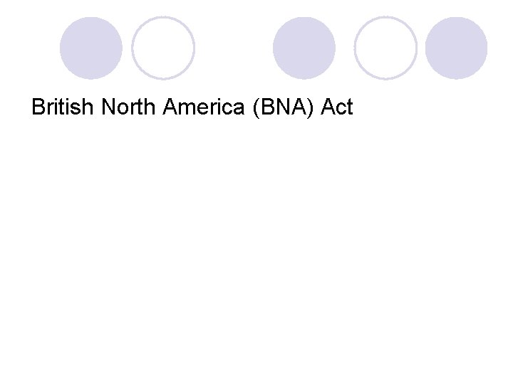 British North America (BNA) Act 