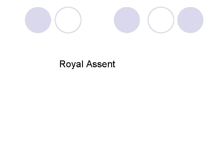 Royal Assent 
