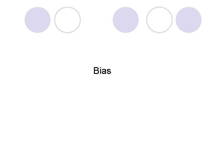 Bias 