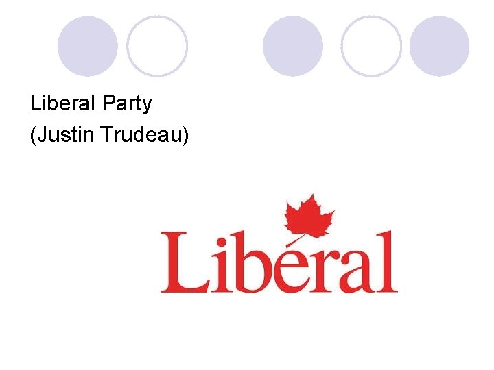 Liberal Party (Justin Trudeau) 