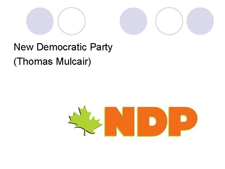 New Democratic Party (Thomas Mulcair) 