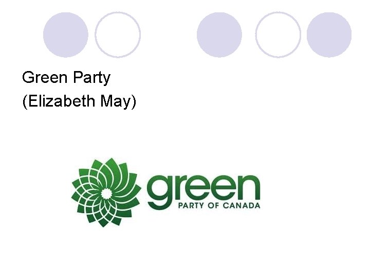 Green Party (Elizabeth May) 